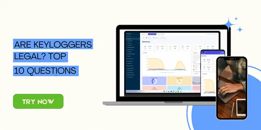 Keyoggers Are Keyloggers Legal? What Users Should Know